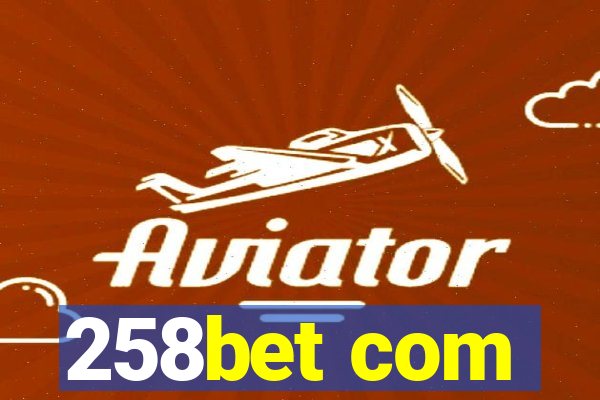 258bet com